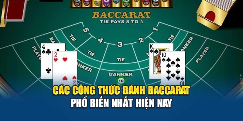 Công Thức Đánh Baccarat Hiệu Quả – Bí Quyết Từ Cao Thủ 1 Các công thức đánh Baccarat phổ biến nhất hiện nay