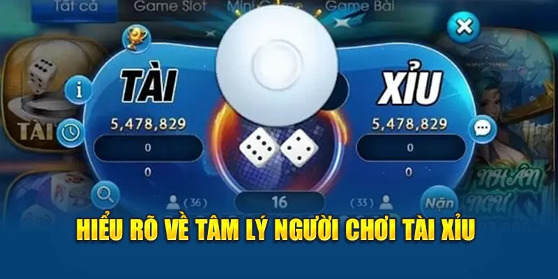 Tâm Lý Đánh Tài Xỉu: Chiến Lược và Bí Quyết Thành Công 1 Hiểu rõ về tâm lý người chơi tài xỉu