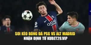 Soi Kèo Bóng Đá PSG Vs Alt Madrid - Nhận Định Từ transition-lgr.org