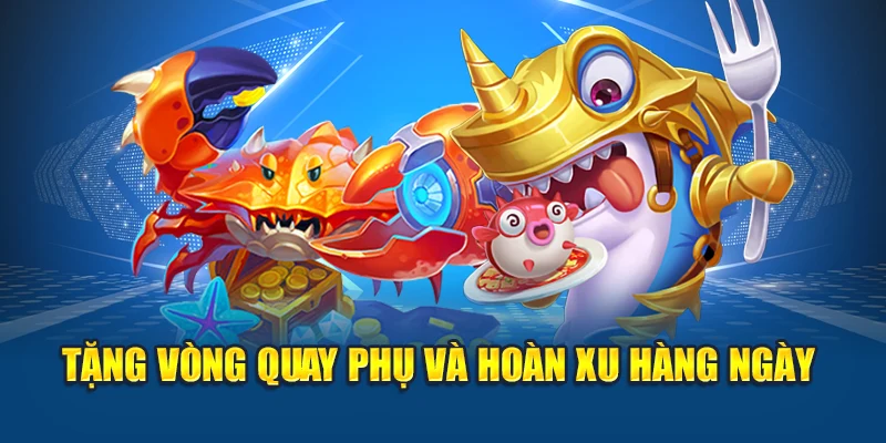 Hack Bắn Cá Kubet – Không Tool, Chỉ Cần Chiến Lược Đúng Đắn 3 Tặng vòng quay phụ và hoàn xu hàng ngày